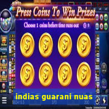 indias guarani nuas